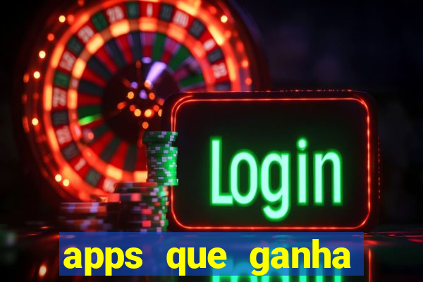 apps que ganha dinheiro jogando